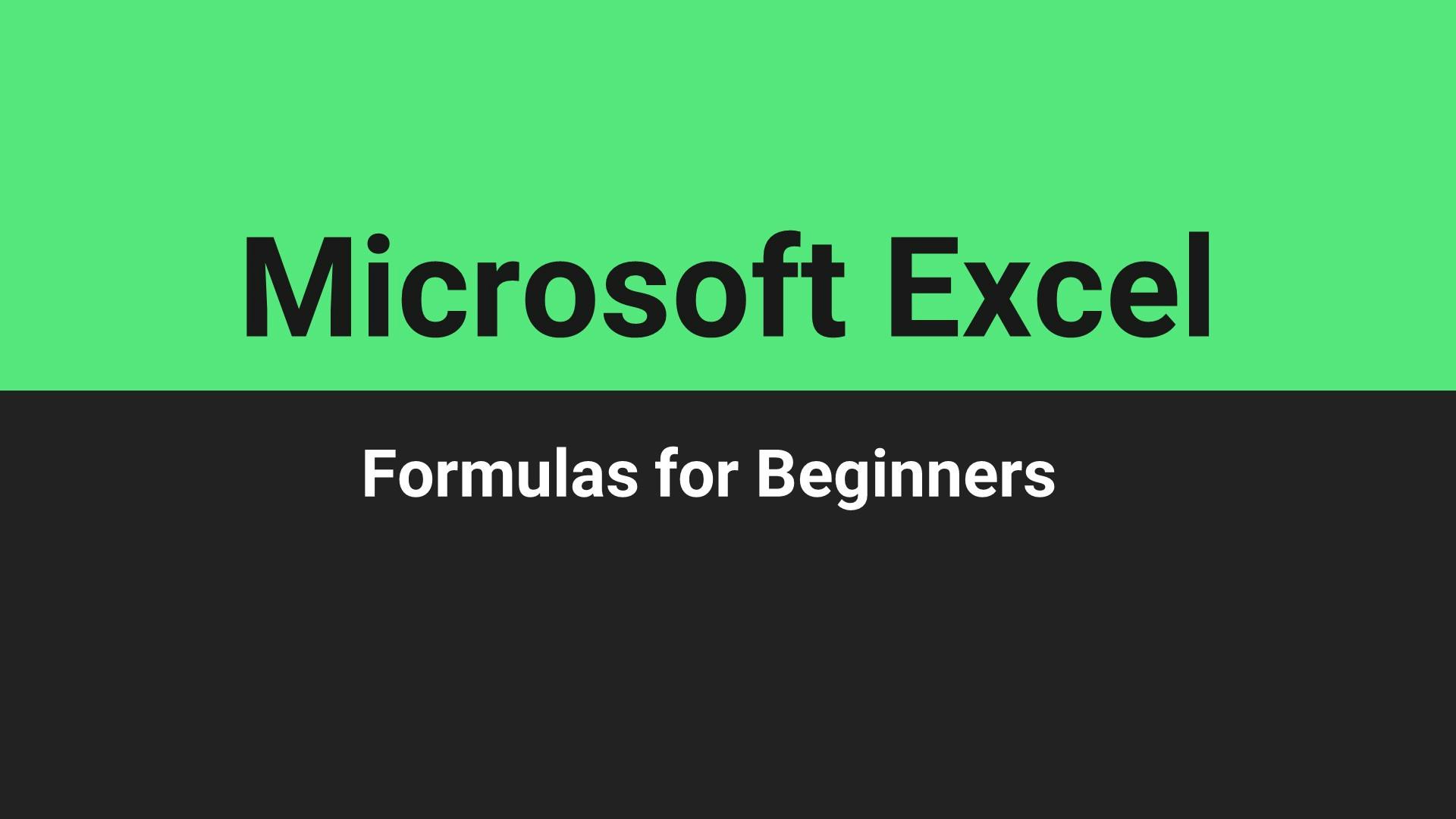 Excel - Formulas for Beginners